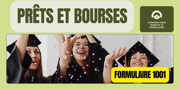 Prêts et bourses au Québec : comment bien remplir le formulaire 1001